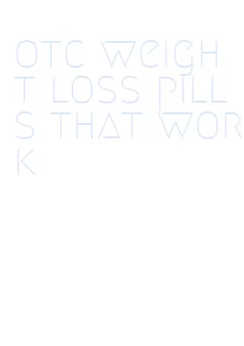 otc weight loss pills that work