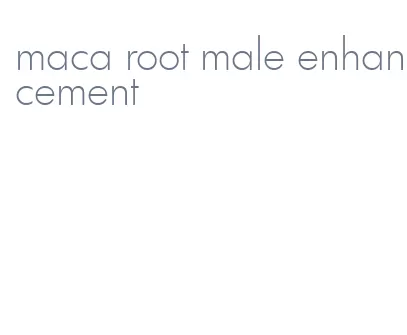 maca root male enhancement