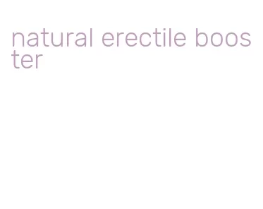 natural erectile booster