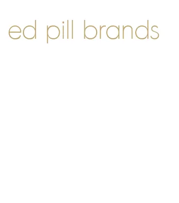 ed pill brands