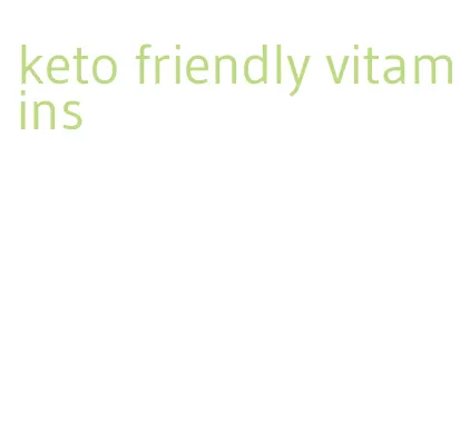 keto friendly vitamins