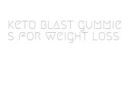 keto blast gummies for weight loss