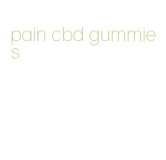 pain cbd gummies