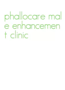 phallocare male enhancement clinic