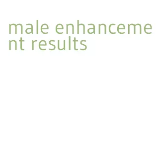 male enhancement results