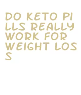 do keto pills really work for weight loss