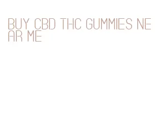 buy cbd thc gummies near me