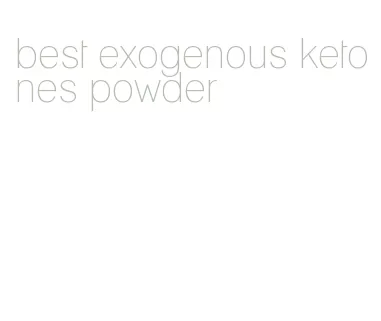 best exogenous ketones powder