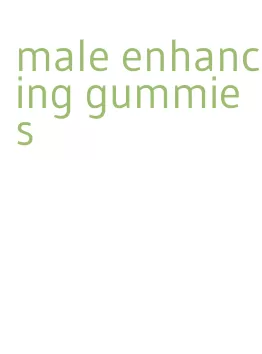 male enhancing gummies