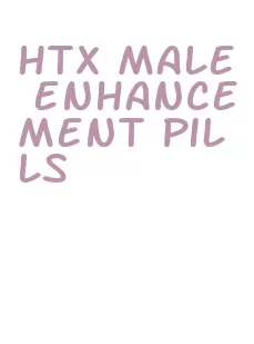 htx male enhancement pills