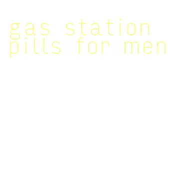 gas station pills for men