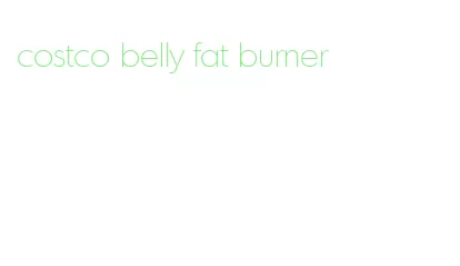 costco belly fat burner