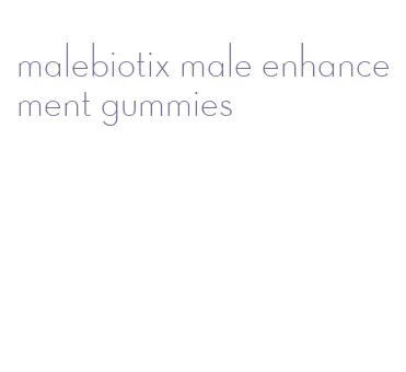 malebiotix male enhancement gummies