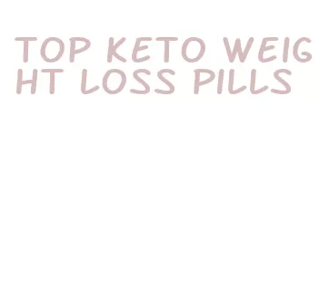 top keto weight loss pills