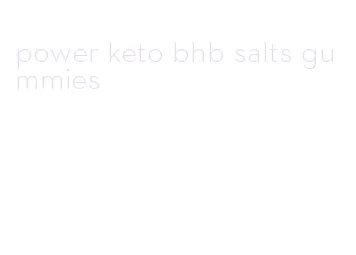 power keto bhb salts gummies