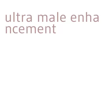 ultra male enhancement