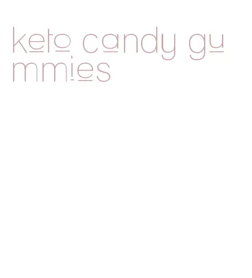 keto candy gummies