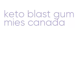 keto blast gummies canada