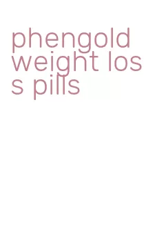 phengold weight loss pills