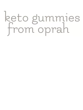 keto gummies from oprah