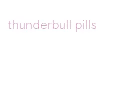 thunderbull pills