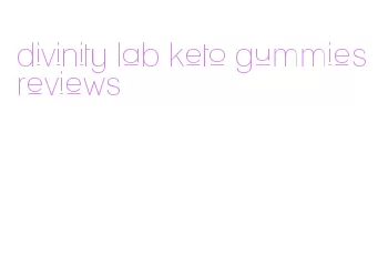 divinity lab keto gummies reviews