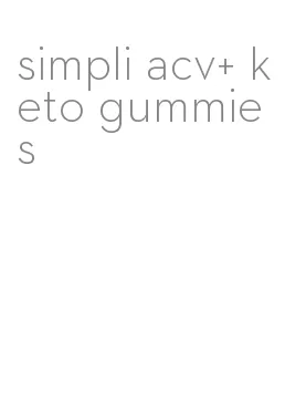 simpli acv+ keto gummies