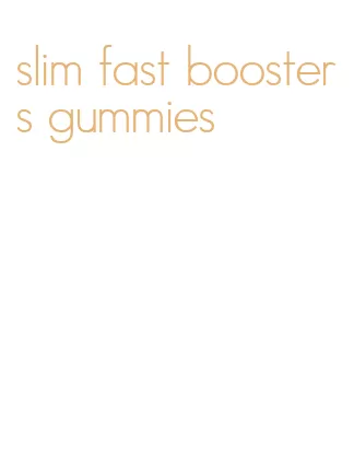 slim fast boosters gummies