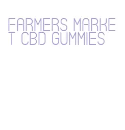 farmers market cbd gummies