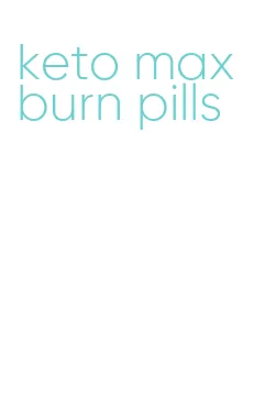 keto max burn pills