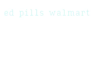 ed pills walmart