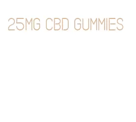 25mg cbd gummies