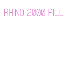 rhino 2000 pill