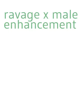 ravage x male enhancement