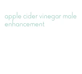 apple cider vinegar male enhancement