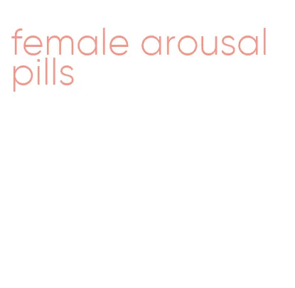 female arousal pills