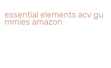 essential elements acv gummies amazon