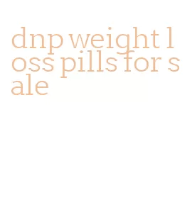 dnp weight loss pills for sale