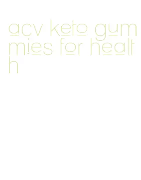 acv keto gummies for health