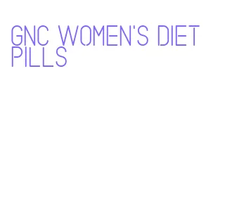 gnc women's diet pills