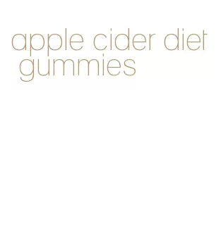 apple cider diet gummies