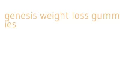 genesis weight loss gummies