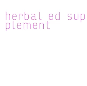 herbal ed supplement