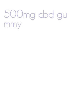 500mg cbd gummy