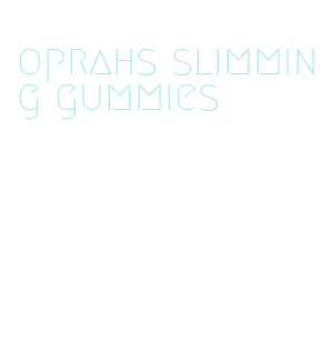 oprahs slimming gummies