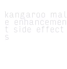 kangaroo male enhancement side effects