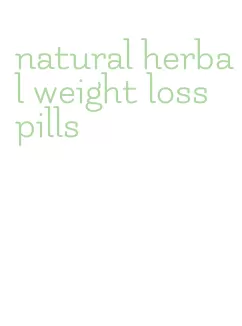 natural herbal weight loss pills