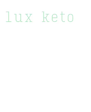 lux keto