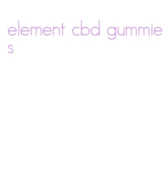 element cbd gummies