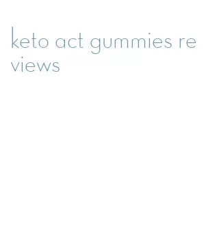 keto act gummies reviews